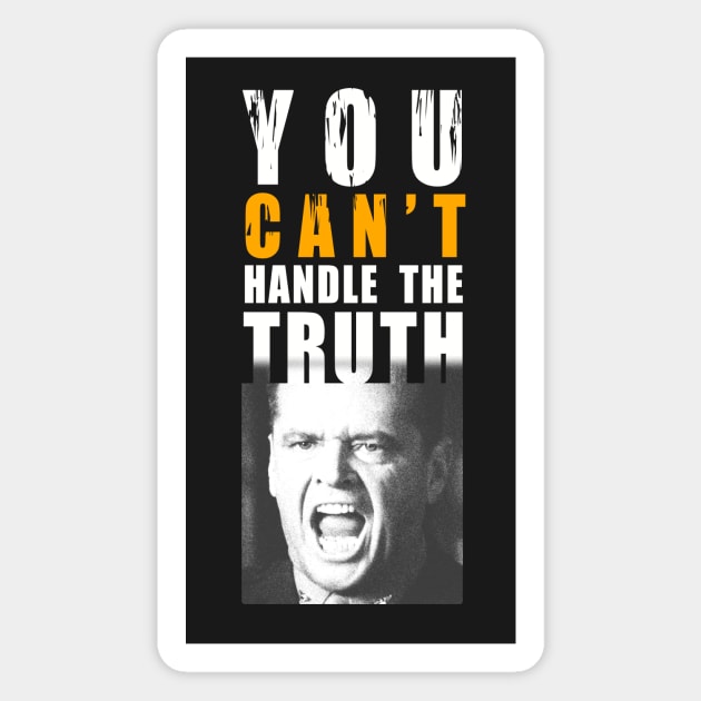 You can't handle the truth! Magnet by kostjuk